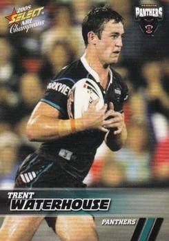 2008 Select NRL Champions #131 Trent Waterhouse Front